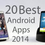 Top 20 Best Android Apps of 2014