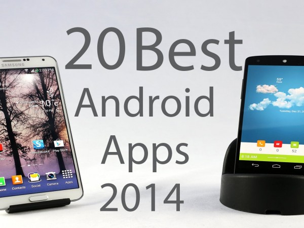 Top 20 Best Android Apps of 2014